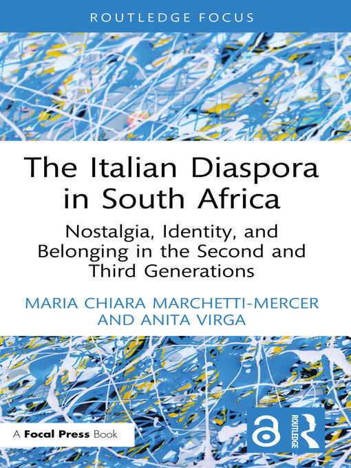 Title details for The Italian Diaspora in South Africa by Maria Chiara Marchetti-Mercer - Available